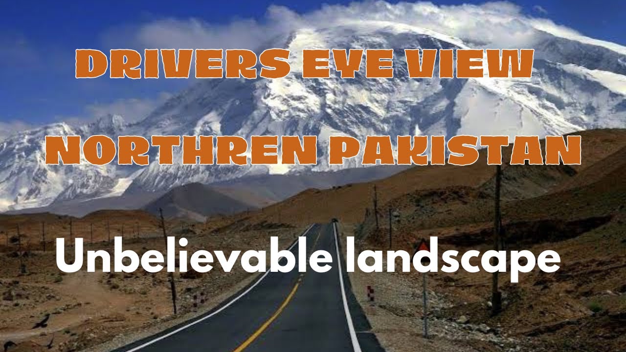 Through the Driver&rsquo;s Eyes: Northern Pakistan in Motion&rdquo;