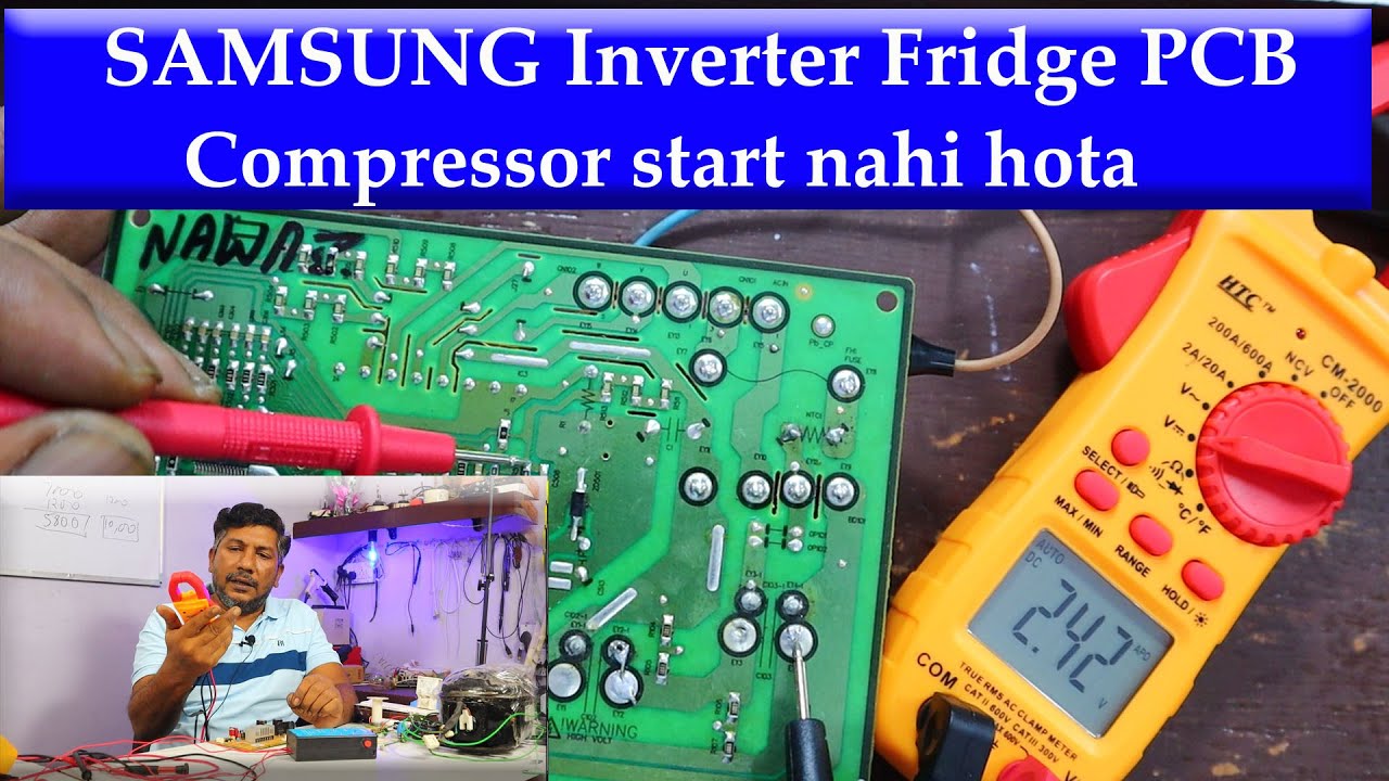 compressor on nahi hota, Samsung inverter fridge pcb  repairing