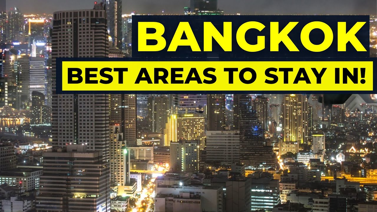 Where to Stay in Bangkok, Thailand