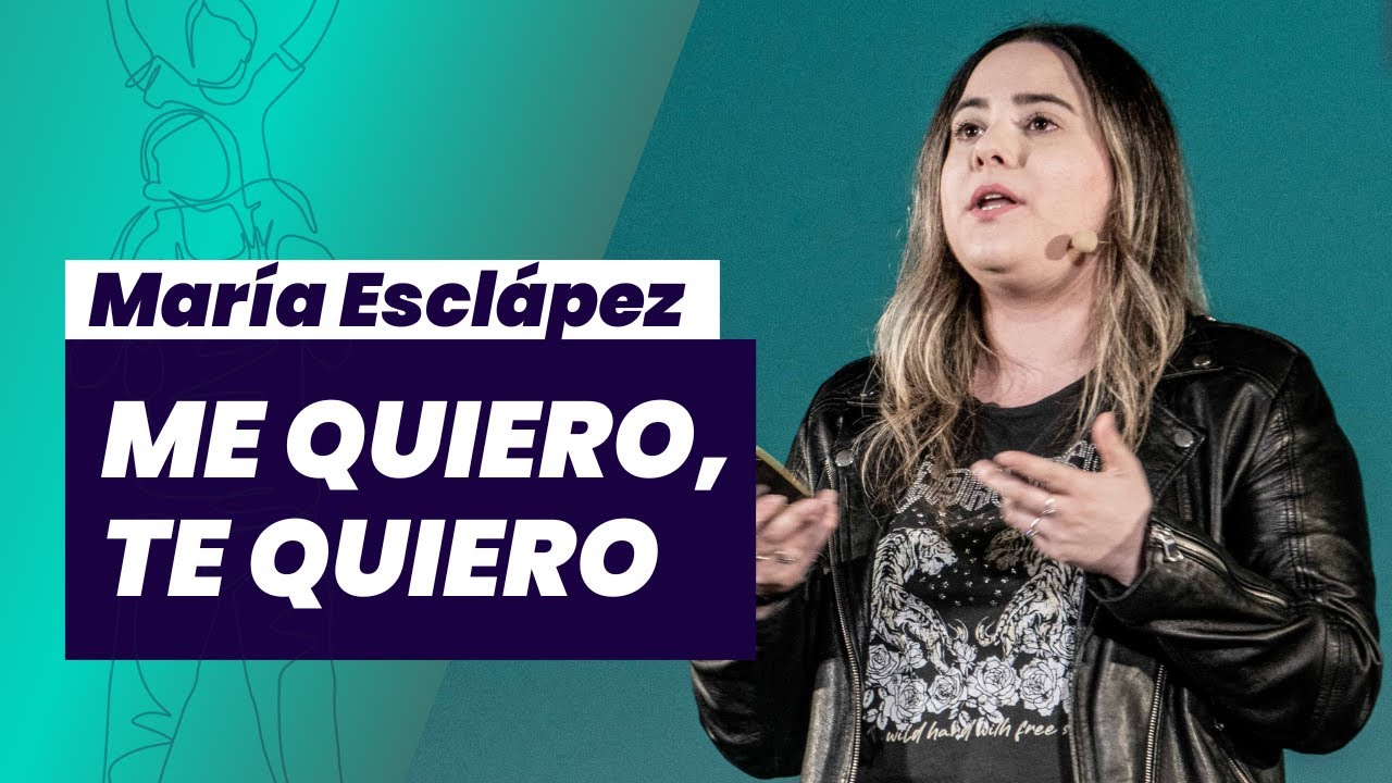 Me quiero, te quiero, por María Esclápez