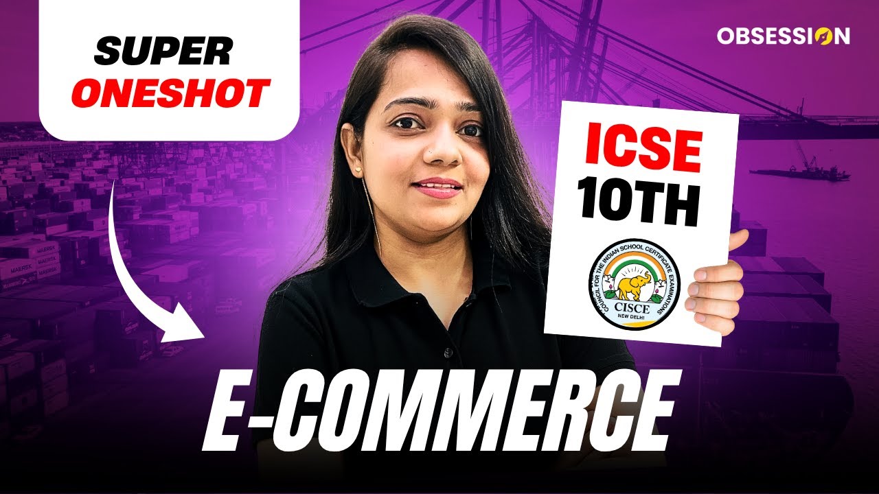 E-COMMERCE 🤔✅ | CHAPTER 5 | CLASS 10 (ICSE) 📌 | Niharika Ma'am | OBSESSION | 8112601234