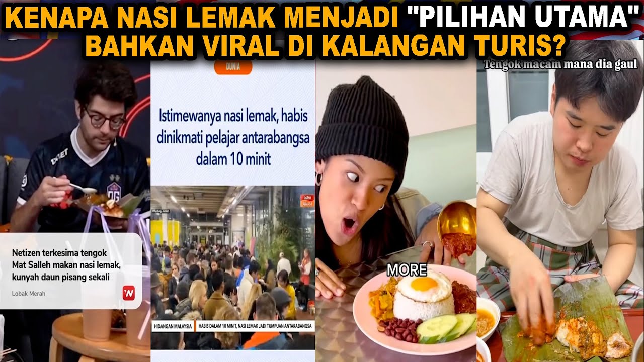 KENAPA NASI LEMAK MENJADI "PILIHAN UTAMA" BAHKAN VIRAL DI KALANGAN TURIS❓