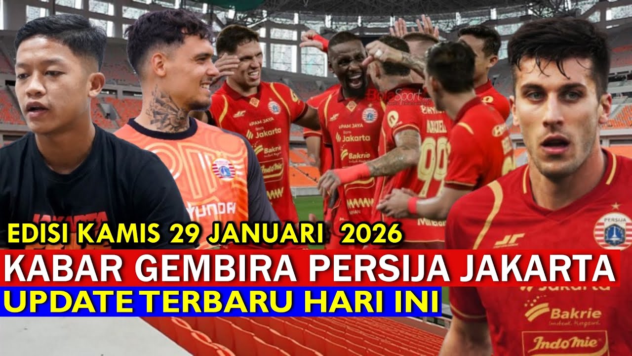Yes Kabar Membahagiakan Menghampiri Skuad  🔴 Berita Persija Terbaru 🔴 29/01/2026