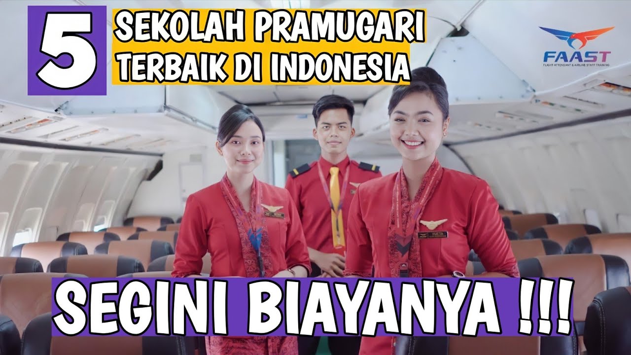 5 SEKOLAH PRAMUGARI TERBAIK SEGINI BIAYA PENDIDIKANNYA
