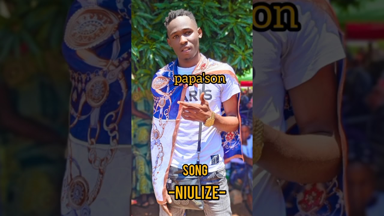 -NIULIZE-official audiomp3Papa'son(felobaad)
