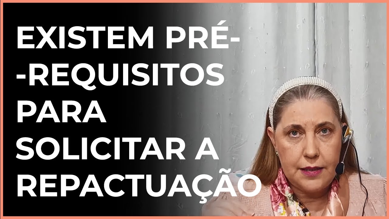 QUAL ROTEIRO DA REPACTUA&Ccedil;&Atilde;O?