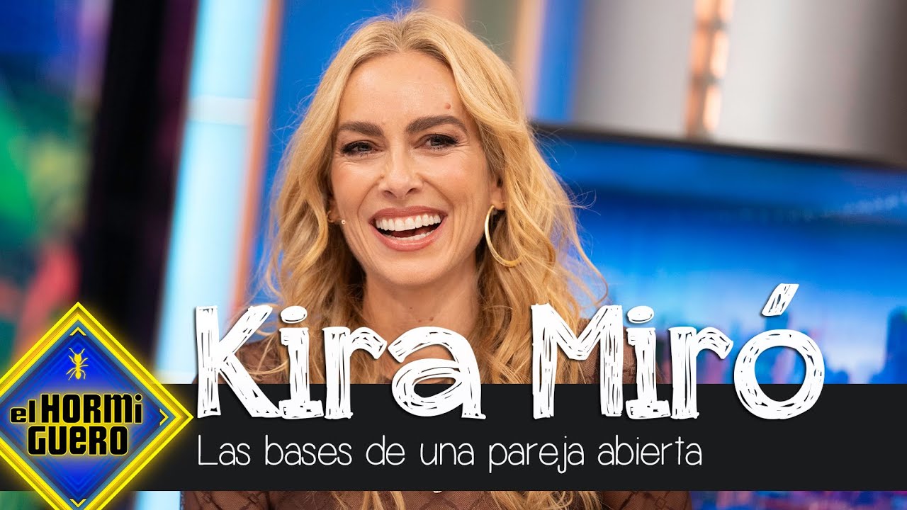 Kira Mir&oacute; desvela cu&aacute;les son las bases de una pareja abierta - El Hormiguero