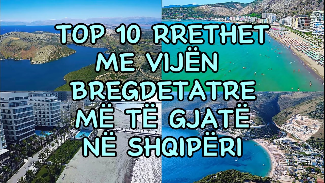 TOP 10 RRETHET ME VIJËN BREGDETARE MË TË GJATË NË SHQIPËRI (Top 10 longest coastlines)#Albania #fypシ