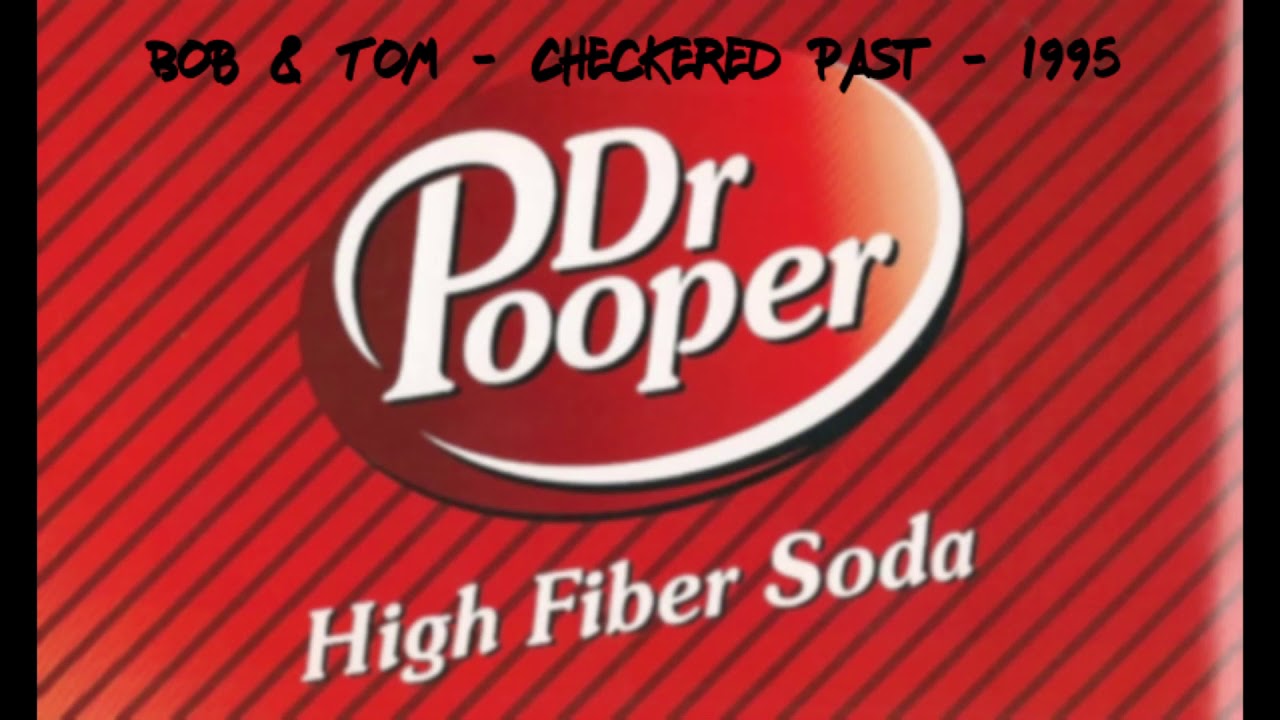 Bob and Tom - Dr Pooper