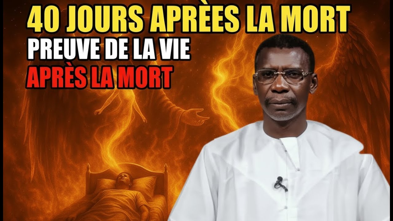 😱 40 JOURS APRÈS LA MORT : LA VÉRITÉ CHOQUANTE RÉVÉLÉE ! – PR MADIAMA FALL