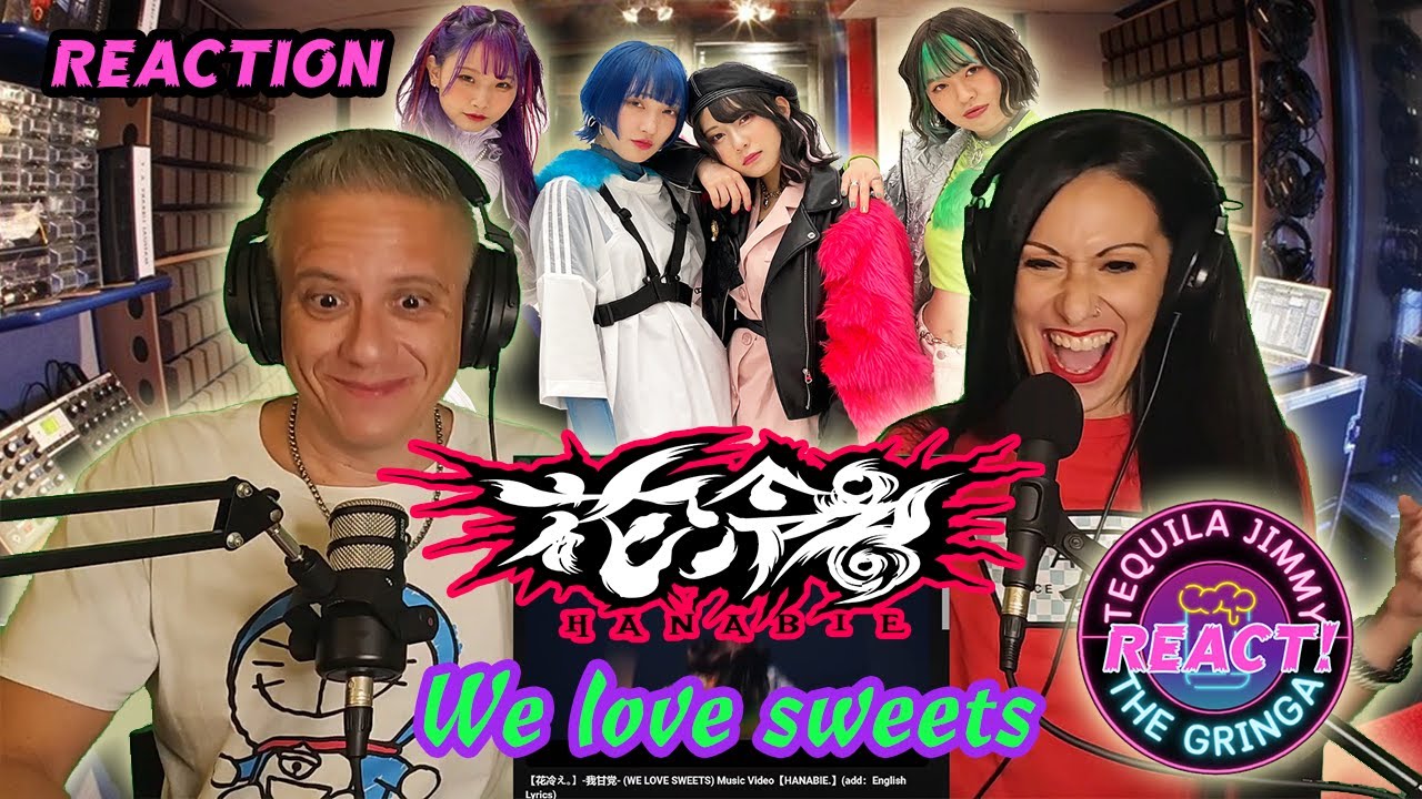 CANDY MELTDOWN! - HANABIE - WE LOVE SWEETS  - REACTION【花冷え。】-我甘党-