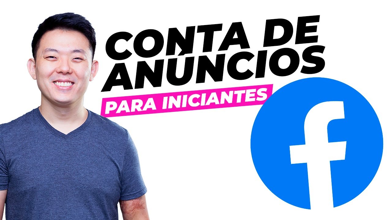 Conta de Anúncios do Facebook: aprenda a criar e configurar (passo a passo)