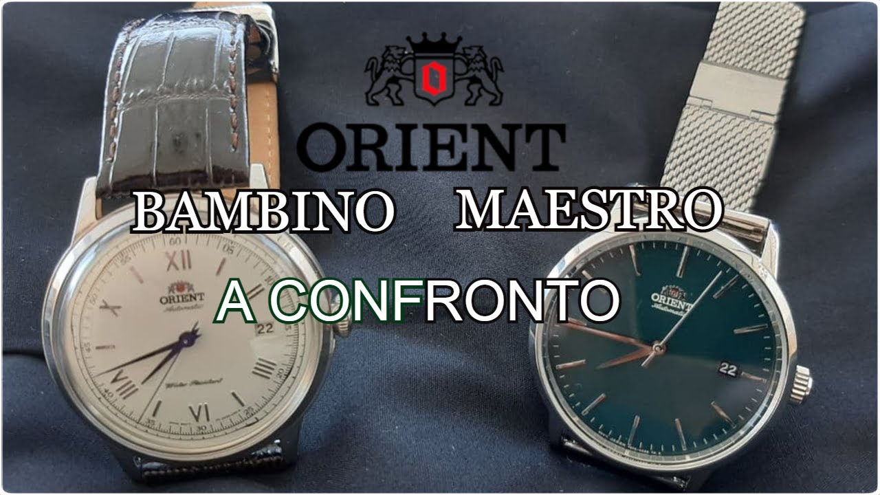 Orient BAMBINO Vs Orient MAESTRO ⌚ Orologi a Confronto
