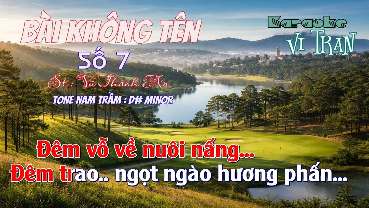 Karaoke Bài Không Tên Số 7 – Tone Nam Trầm | Karaoke Vi Tran