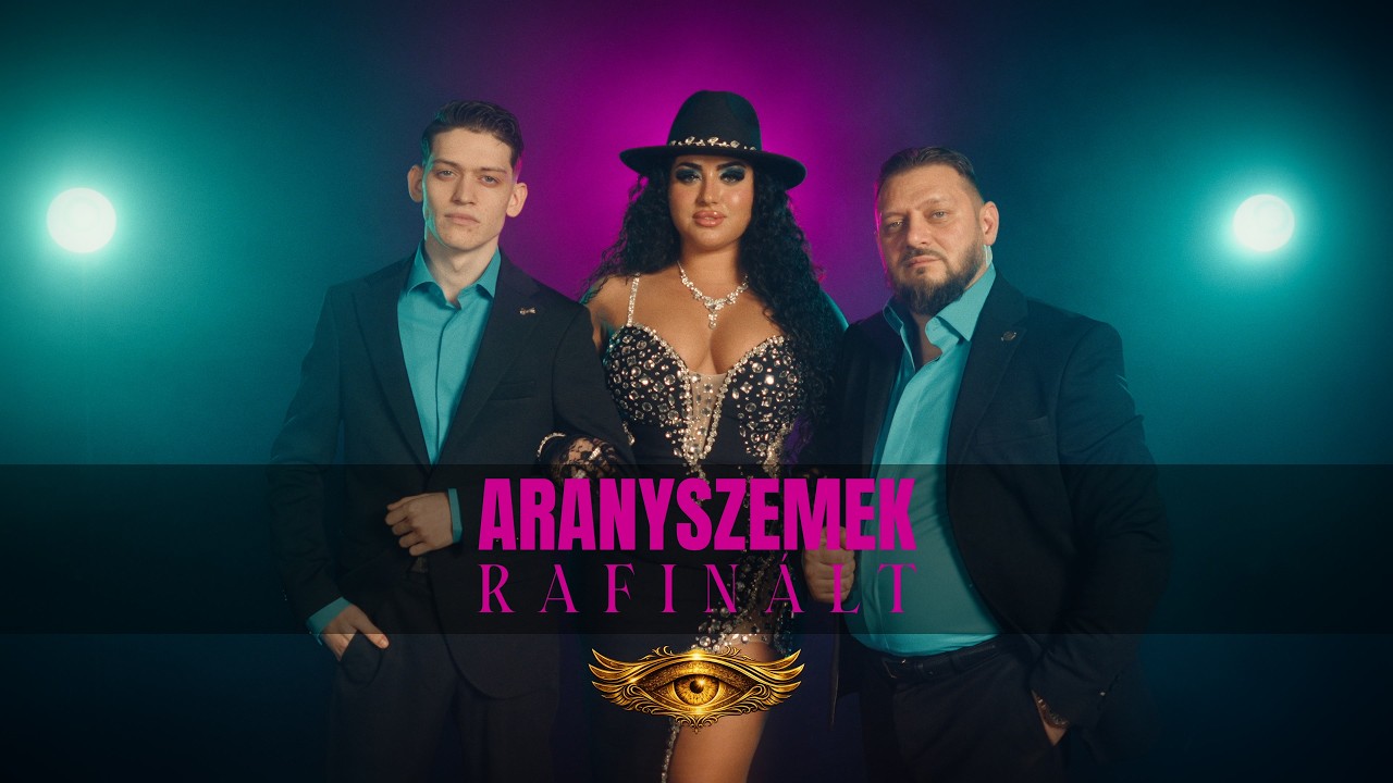 ARANYSZEMEK - Rafin&aacute;lt | Hivatalos videoklip