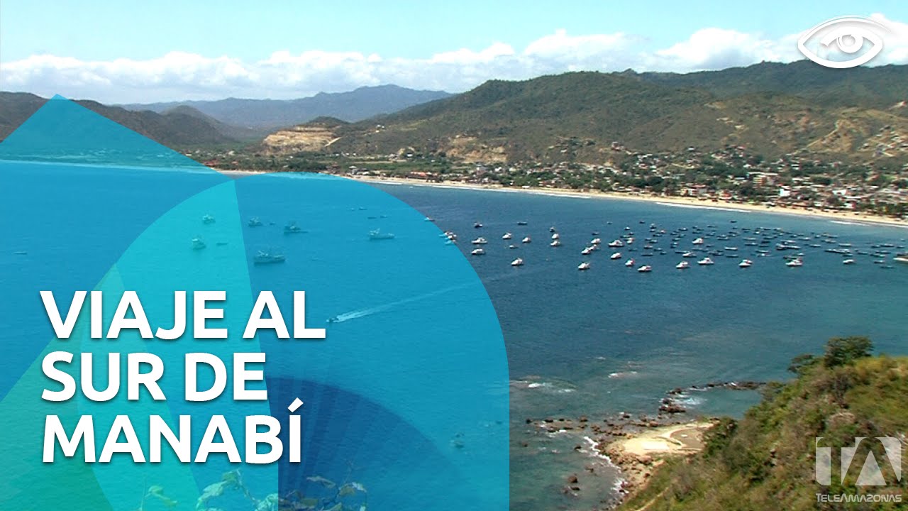Recorrido al sur de Manabí - Día a Día - Teleamazonas