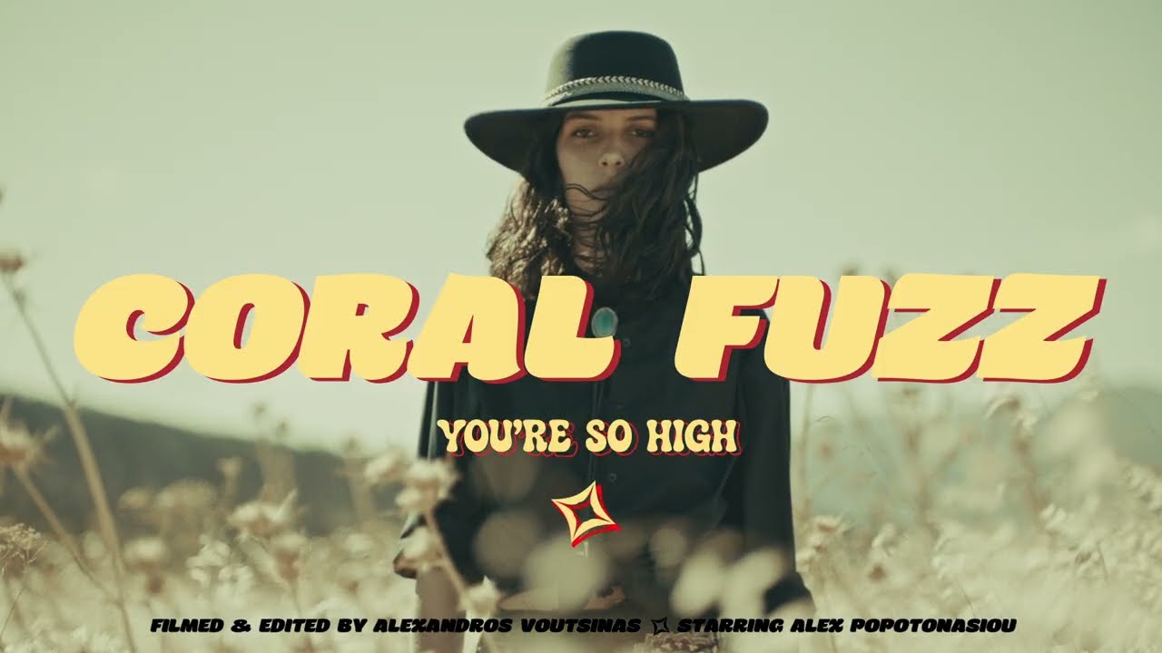 Coral Fuzz - You're so High (Official Video)