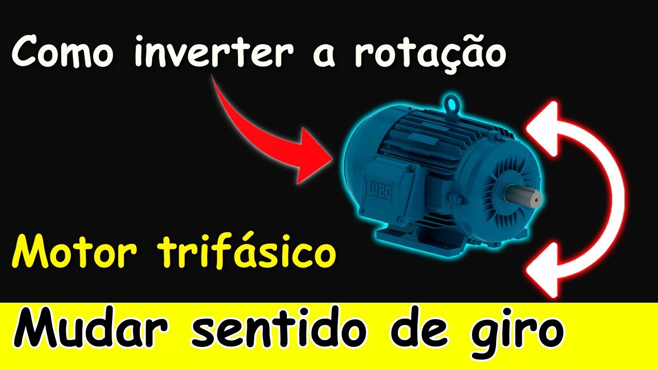 Como INVERTER a ROTAÇÃO de Motor Trifásico e MUDAR o SENTIDO de GIRO (Fácil!!!)