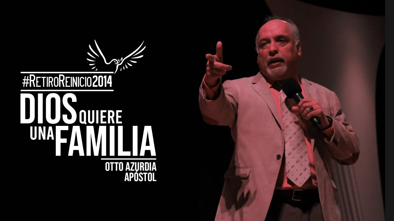 Apóstol Otto Azurdia | Dios Quiere Una Familia | #RetiroReinicio