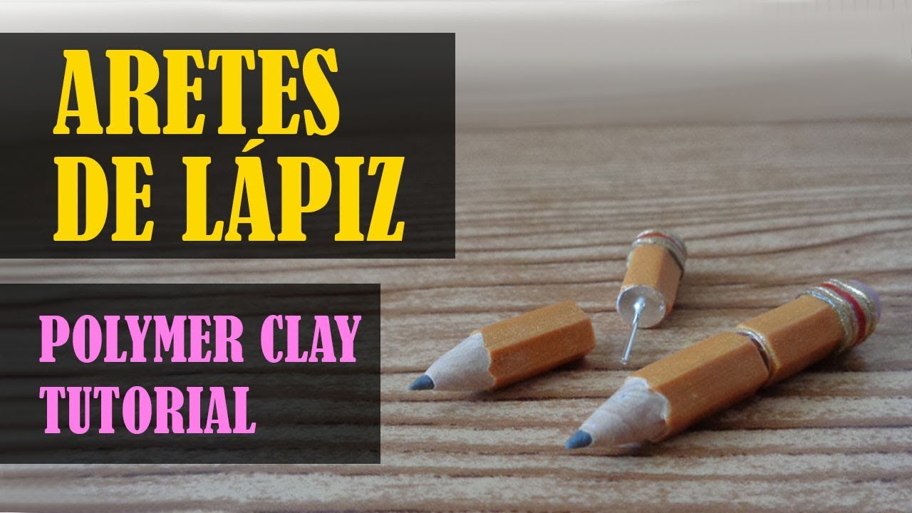 ¿Cómo hacer aretes en forma de lápiz de arcilla polimérica?/ Polymer clay pencil earrings tutorial.