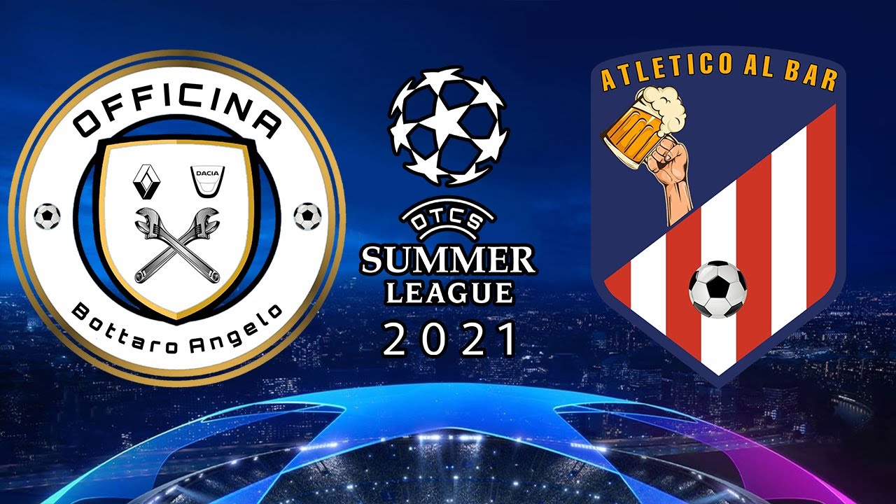 [5^B] Officina Bottaro - Atletico Al Bar - OTCS Summer 2021