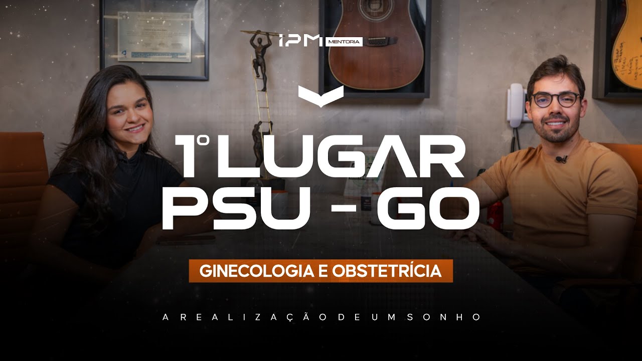 SAIBA O QUE LEVOU MARIANA AO 1º LUGAR EM GINECOLOGIA E OBSTETRÍCIA NO PSU-GO