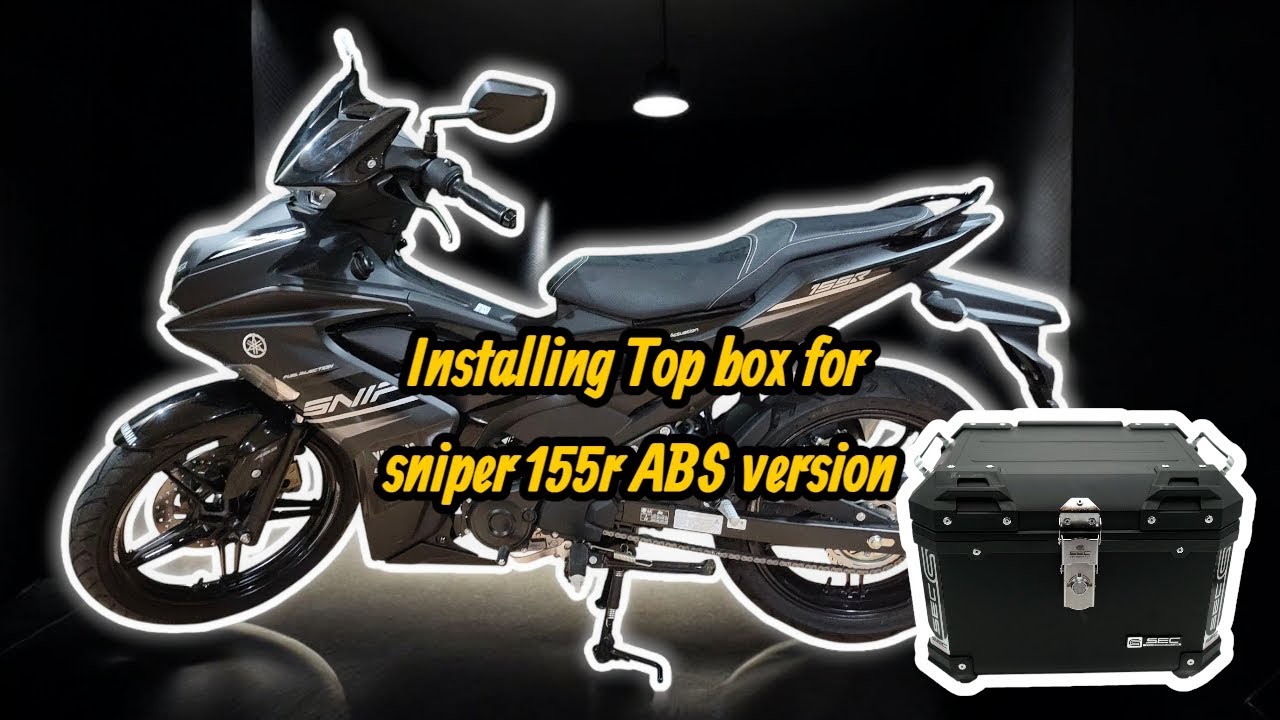 How to install the Top box on Yamaha Sniper155r ABS version