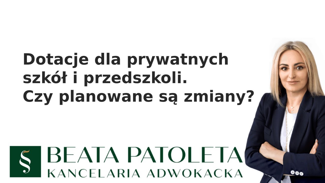Co z dotacjami dla prywatnych placówek szkolnych i przedszkolnych?