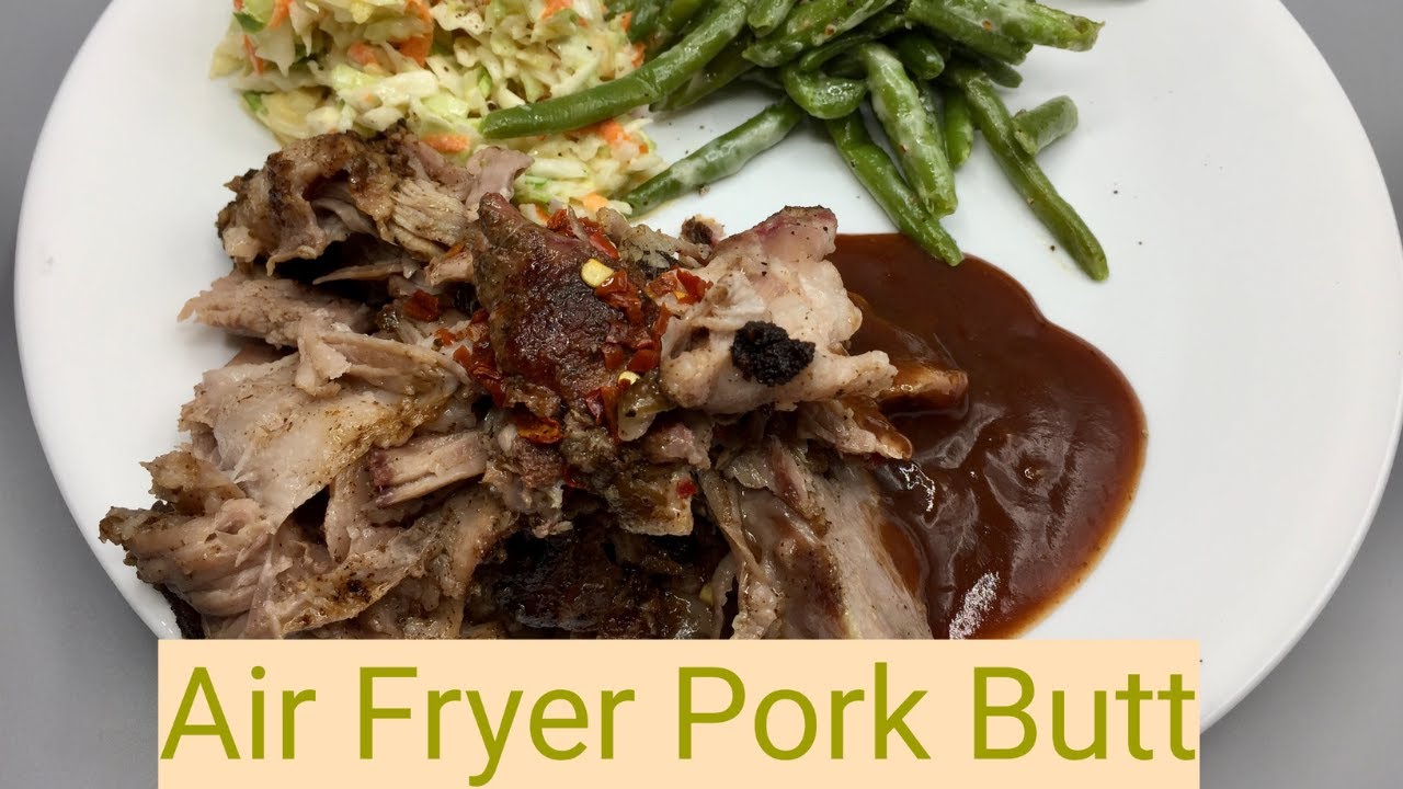 Air Fryer Pork Butt  😎