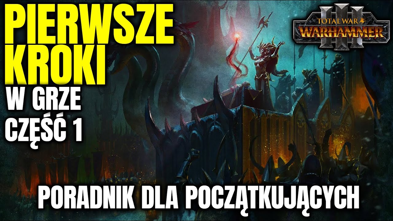 Pierwsze Kroki w Total War: Warhammer 3 &ndash; Poradnik dla Początkujących + Gameplay PL Część 1 (2025)