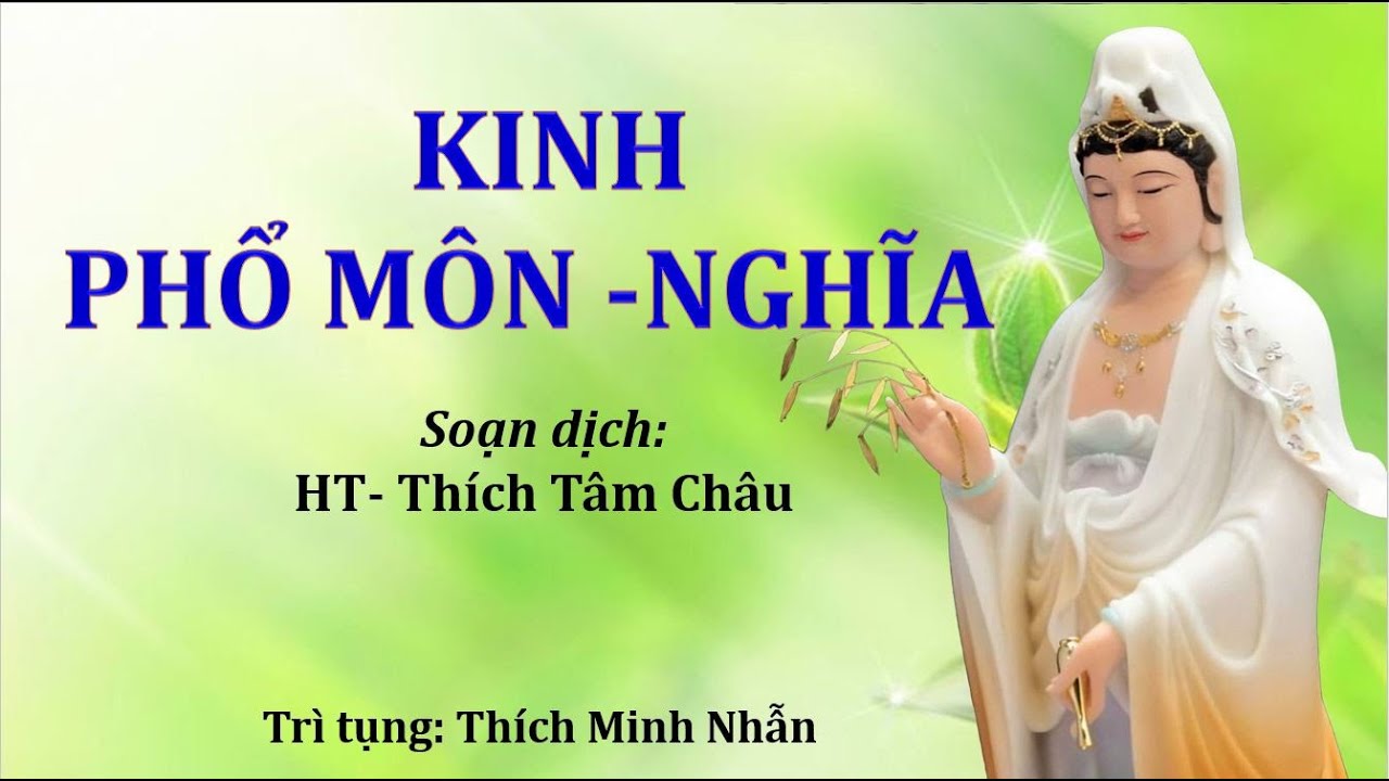 KINH PHỔ MÔN - NGHĨA (CÓ CHỮ) - Thầy Thích Minh Nhẫn