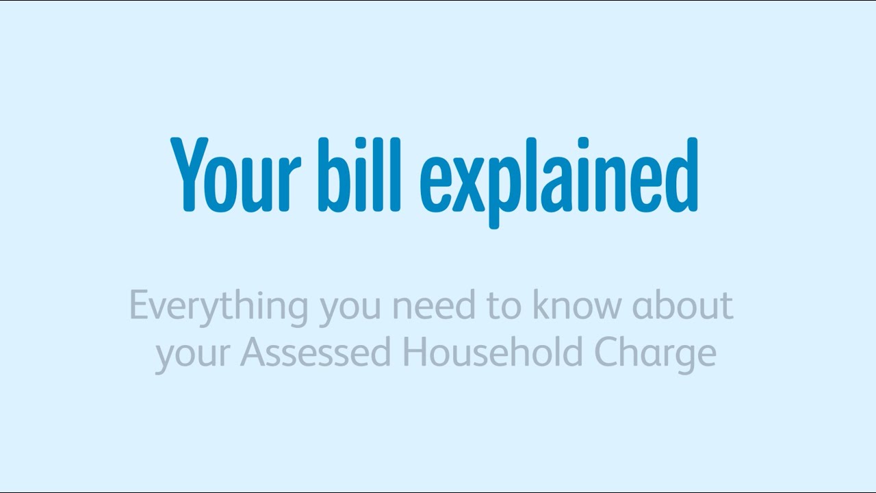 Understanding Your Assessed Household Charge Water Bill: payments and costs simplified