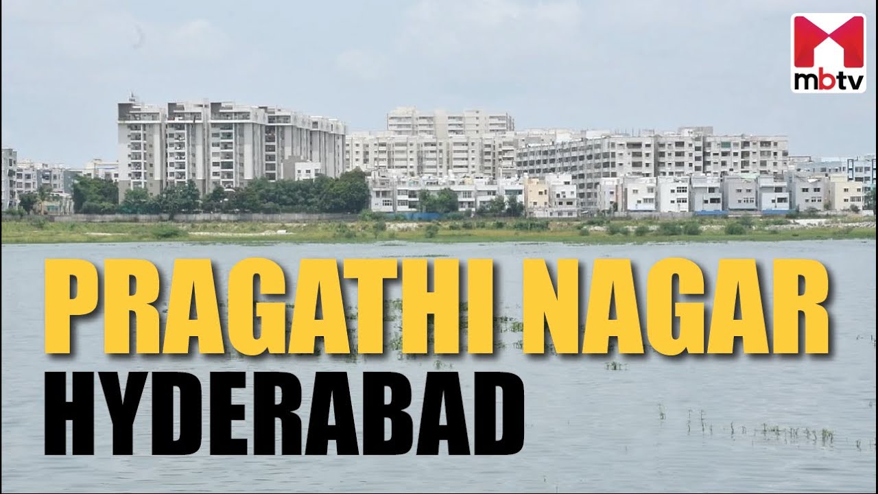 Locality Review: Pragathi Nagar, Hyderabad