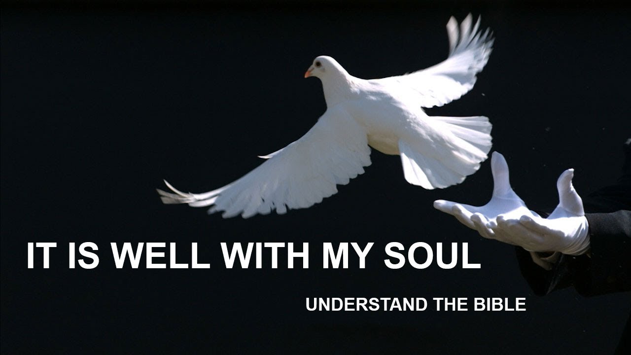 It Is Well With My Soul - Understand the Bible with Pastor Melissa Scott Ph.D.