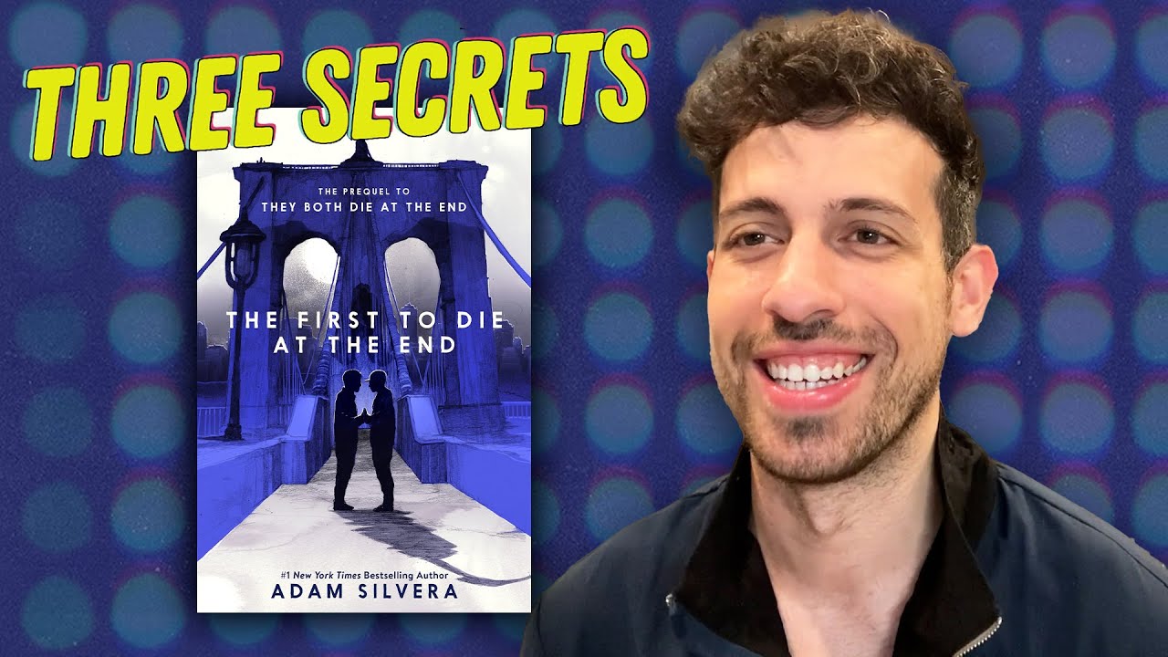 Adam Silvera Shares Three Secrets About The First to Die at the End