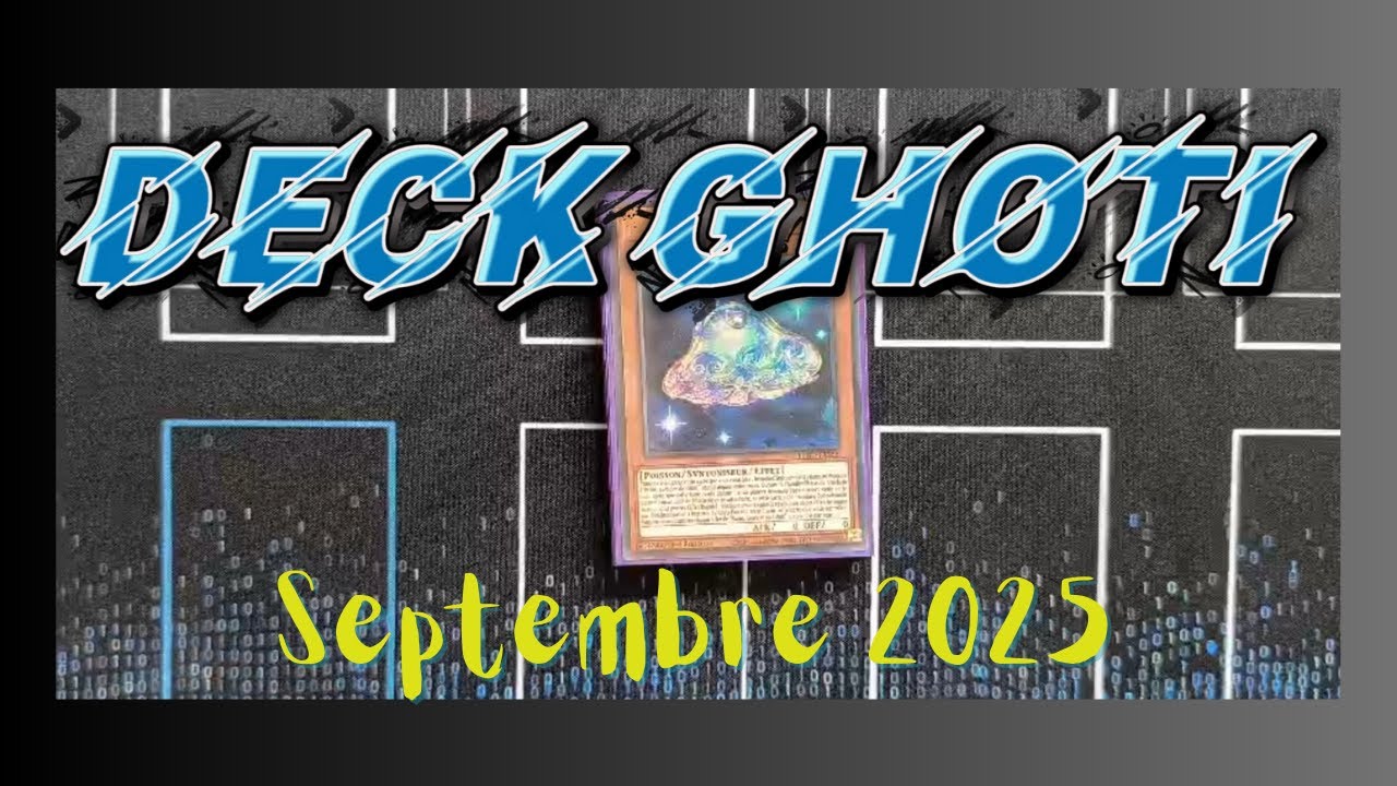 Deck Ghoti Septembre 2025 &ndash; Pr&eacute;sentation