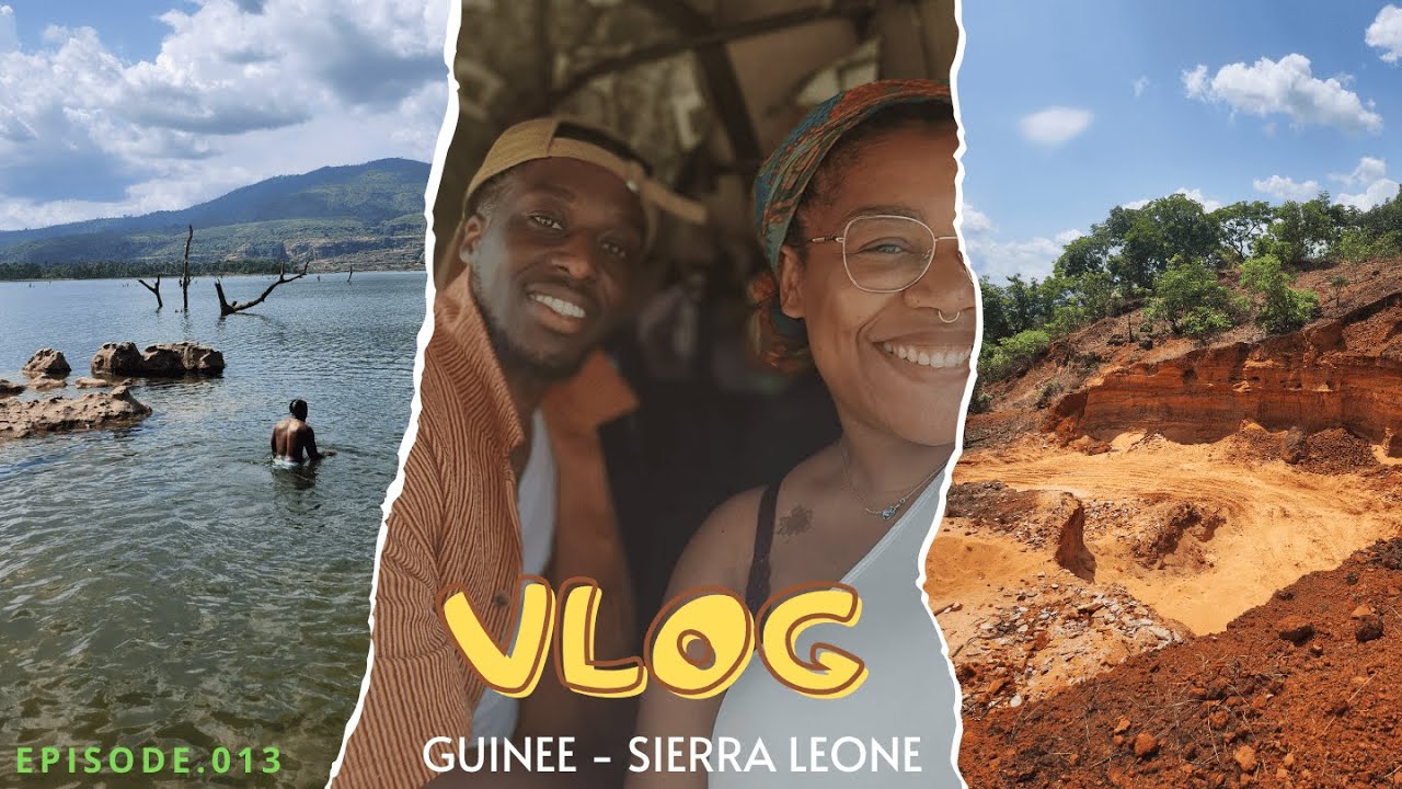 vlog #13 | Guinée - Sierra Leone  : 1 semaine entre besties