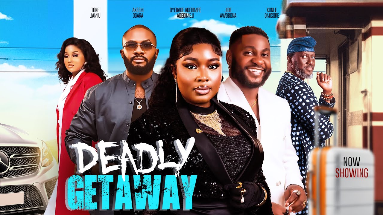 DEADLY GETAWAY - Latest Yoruba Movie 2026 Drama - AKEEM OGARA JIDE AWOBONA BIMPE ADEDIMEJI