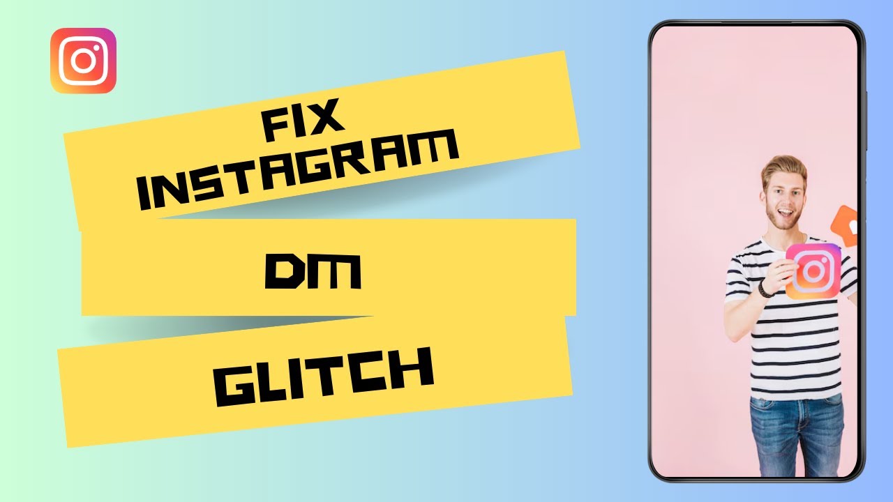 How To Fix Instagram DM Glitch