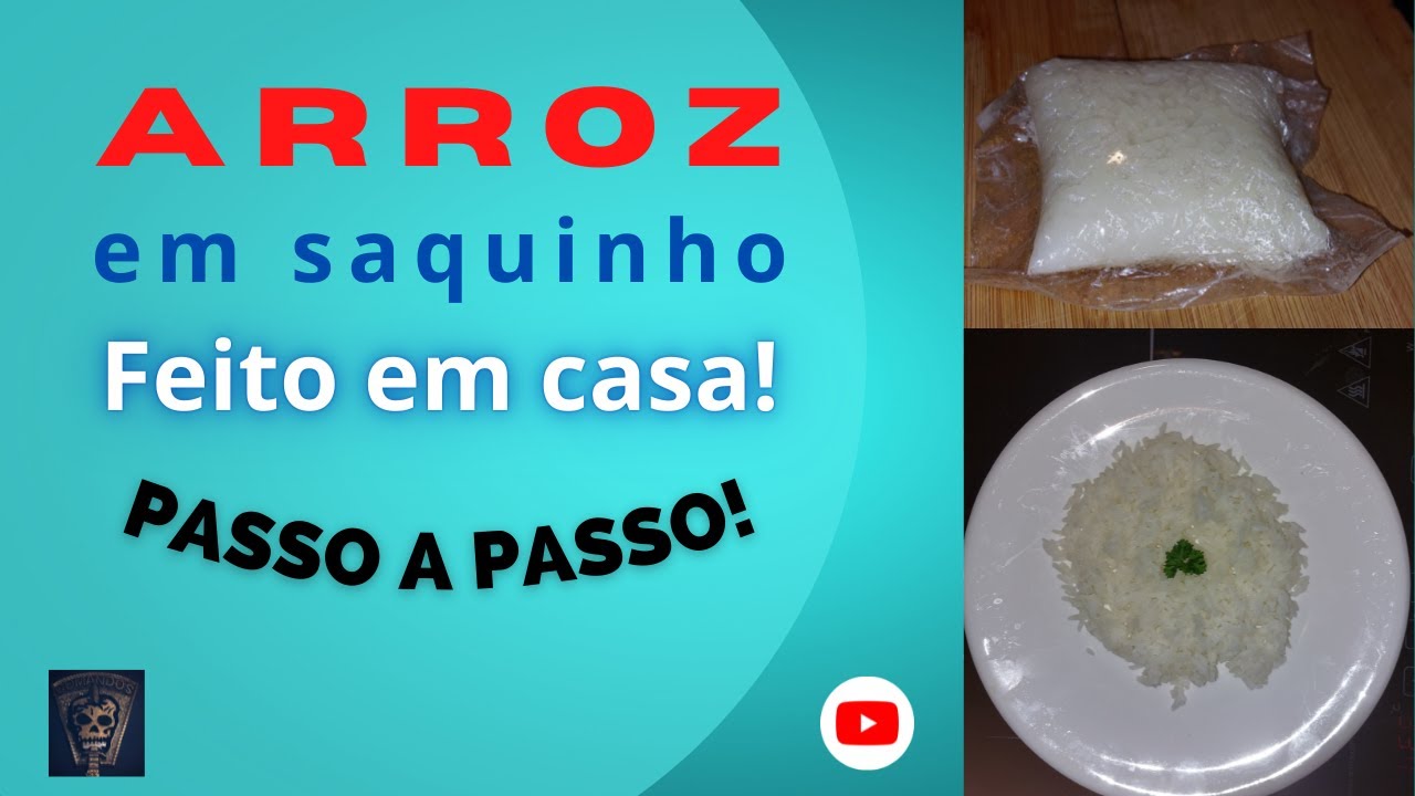 (PASSO A PASSO)Como fazer arroz em saquinho de forma simples