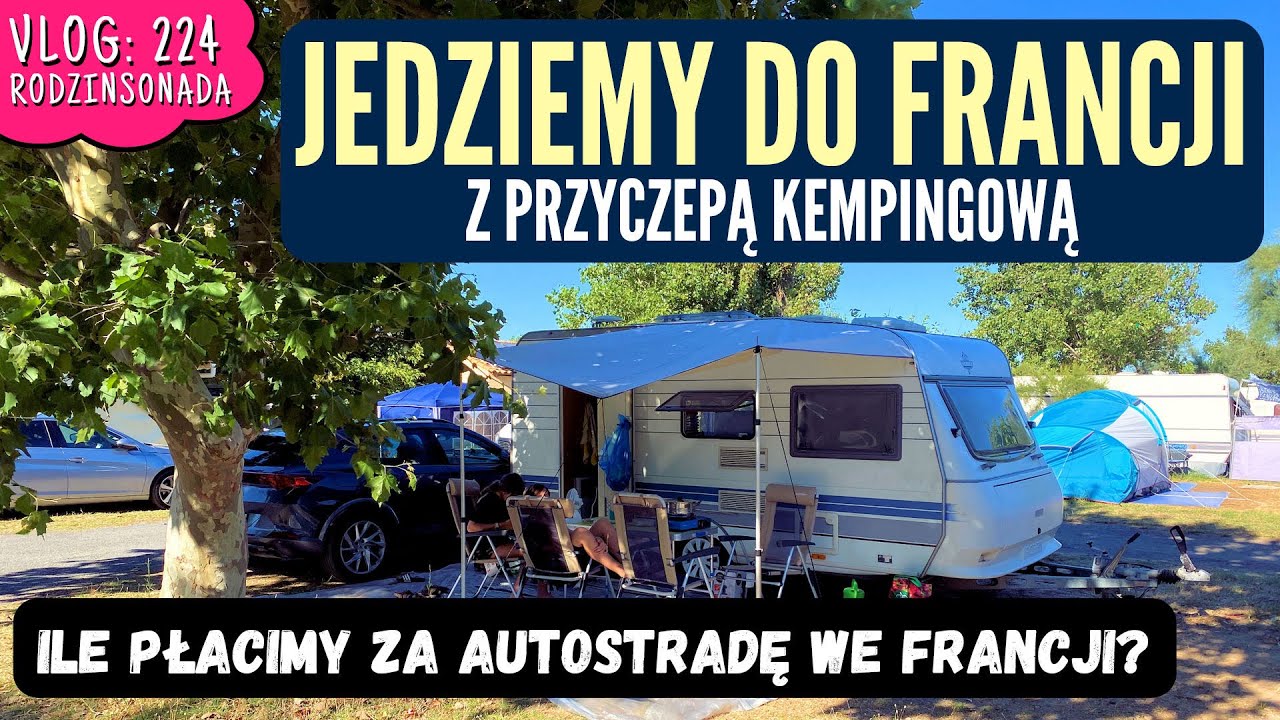 Autostradą WŁOCHY - FRANCJA wzdłuż LAZUROWEGO WYBRZEŻA. Koszty przejazdu z PRZYCZEPĄ KEMPINGOWĄ 