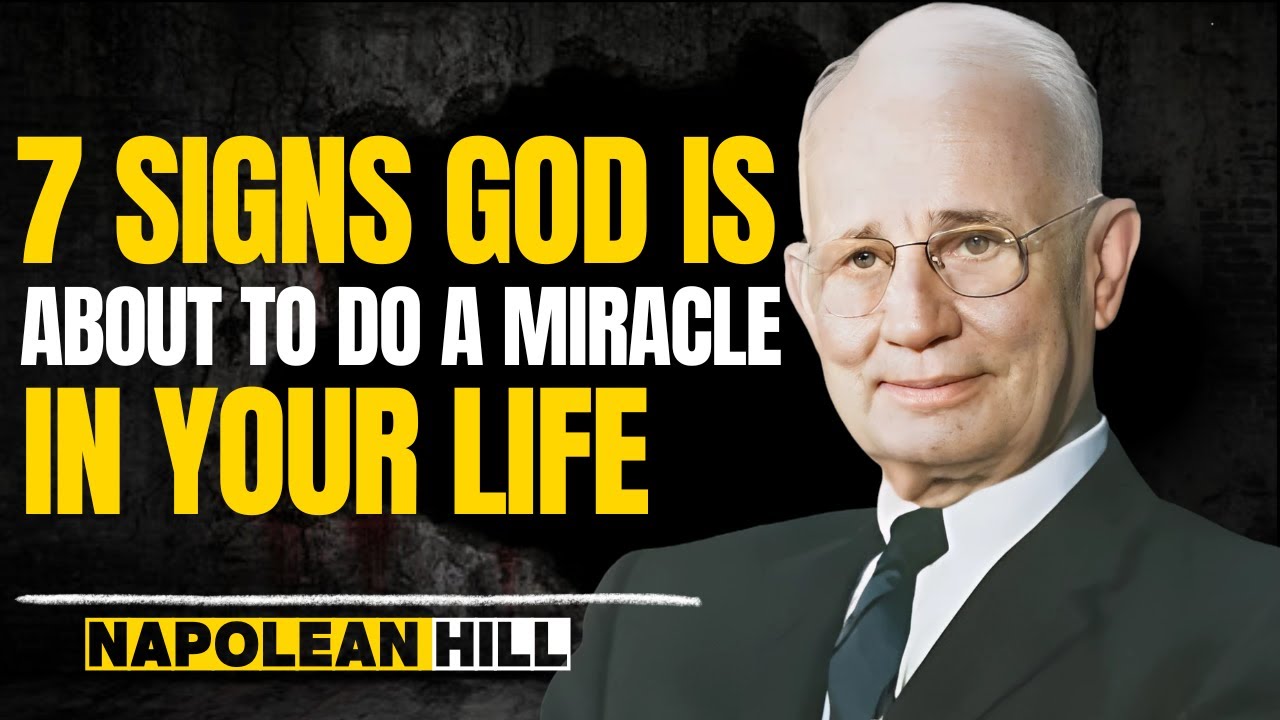 7 Shocking Signs God Is About to Release a Miracle in Your Life | Napoleon Hill