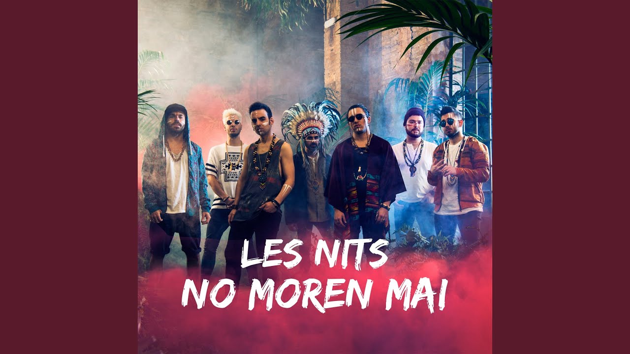 Les Nits No Moren Mai