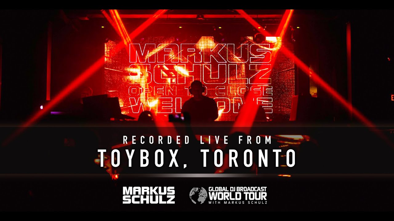 Markus Schulz - Global DJ Broadcast World Tour: Toronto