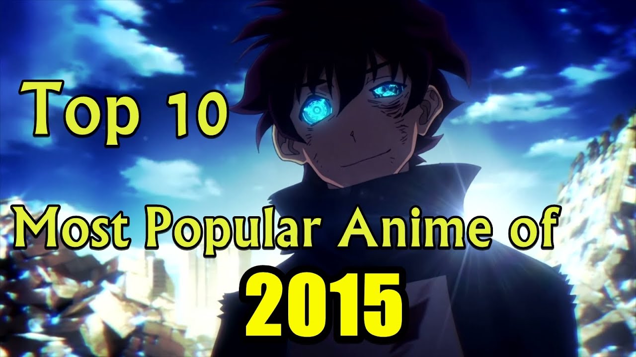 Top 10 Most Popular Anime of 2015