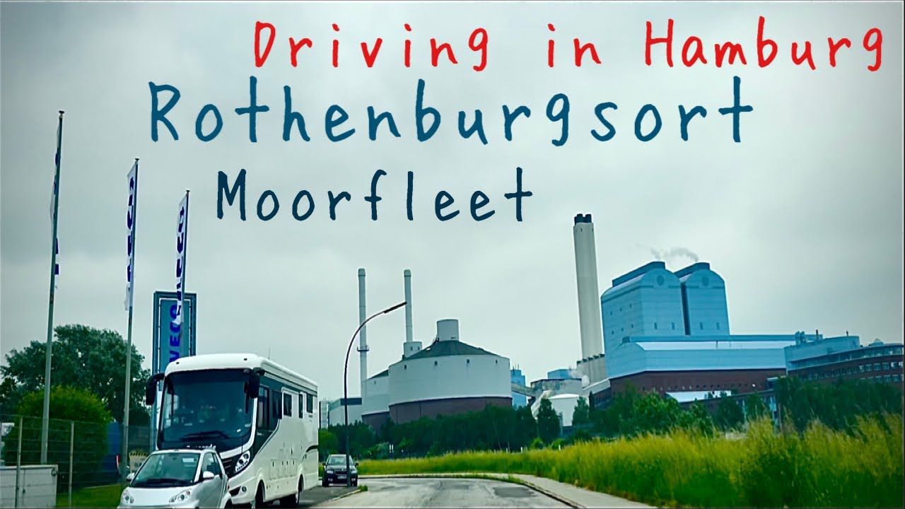 Driving in Hamburg *[Rothenburgsort & Moorfleet]*