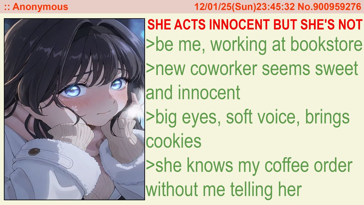She Acts Innocent But She's Not | 4Chan Greentext Stories