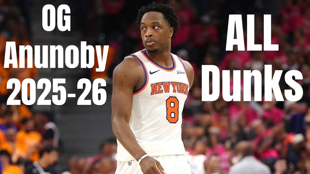 OG Anunoby 2025-26 ALL Dunks