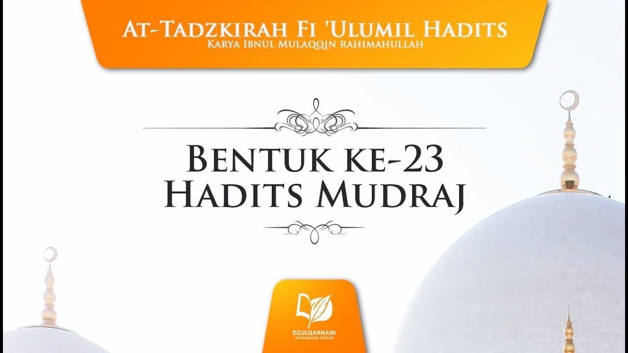 36. Bentuk ke-23 Hadits Mudraj