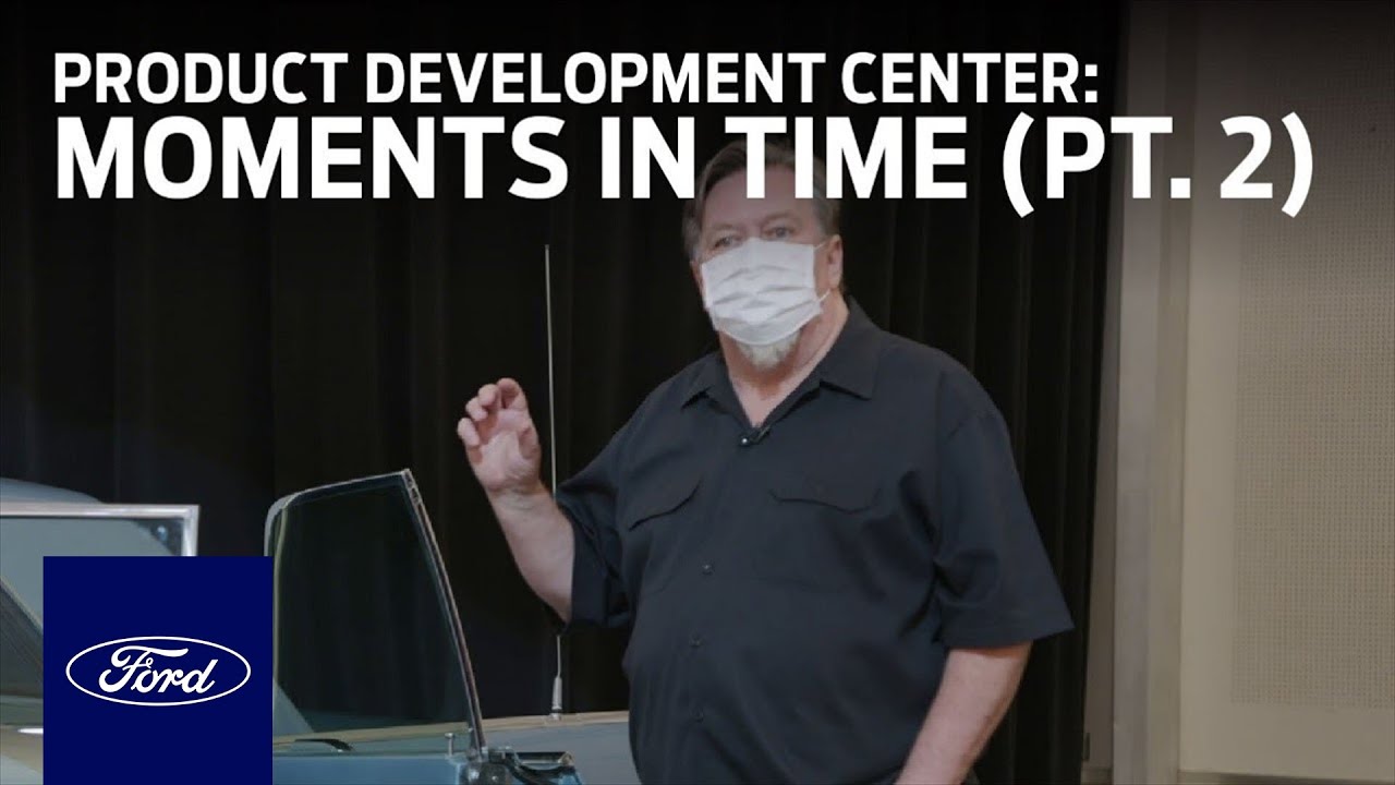 Product Development Center: Moments in Time (Part 2) | Innovation | Ford